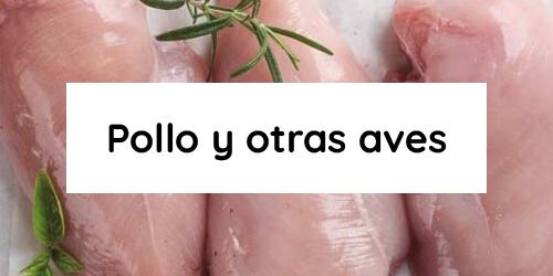 Ver productos en categoría Pollo y otras aves