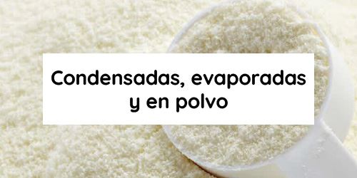 Ver productos en categoría Condensadas, evaporadas y en polvo