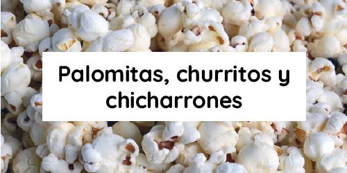 Ver productos en categoría Palomitas, churritos y chicharrones